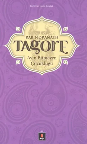 Ayın Bitmeyen Çocukluğu Rabindranath Tagore