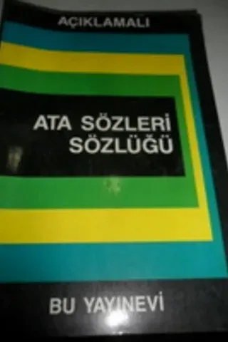 Açıklamalı Atasözleri Sözlüğü