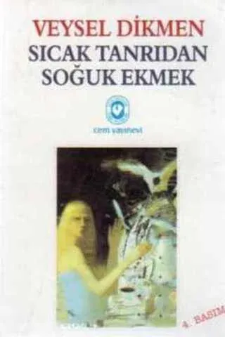 Sıcak Tanrıdan Soğuk Ekmek