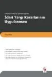 İdari Yargı Kararlarının Uygulaması Danıştay Ve Yargıtay İçtihatları Işığında