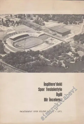 İngiltere'deki Spor Tesisleriyle İlgili Bir İnceleme -