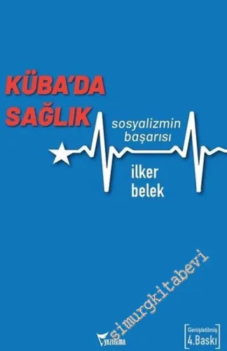 Küba'da Sağlık: Sosyalizmin Başarısı -         2021