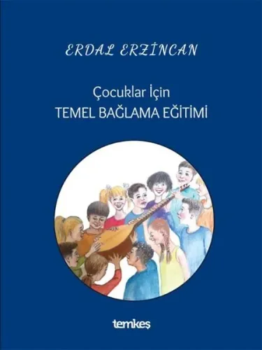 Çocuklar İçin Temel Bağlama Eğitimi