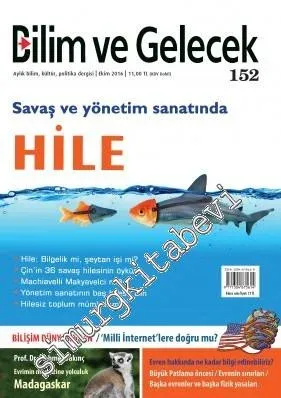 Bilim ve Gelecek Aylık Bilim, Kültür, Politika Dergisi - Dosya: Savaş ve Yönetim Sanatında Hile, Madagaskar - Sayı: 152      Ekim 2016