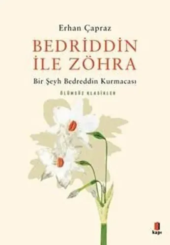 Bedriddin İle Zöhra;Bir Şeyh Bedreddin Kurmacası