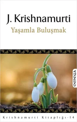Yaşamla Buluşmak Jiddhu Krishnamurti