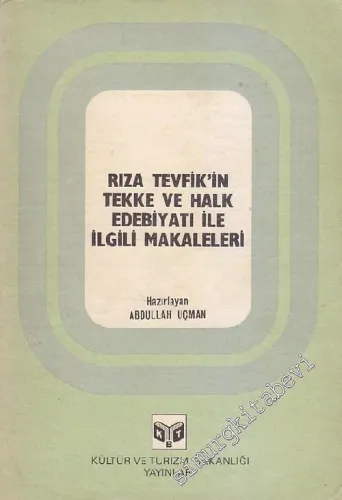Rıza Tevfik'in Tekke ve Halk Edebiyatı ile İlgili Makaleleri -        1982