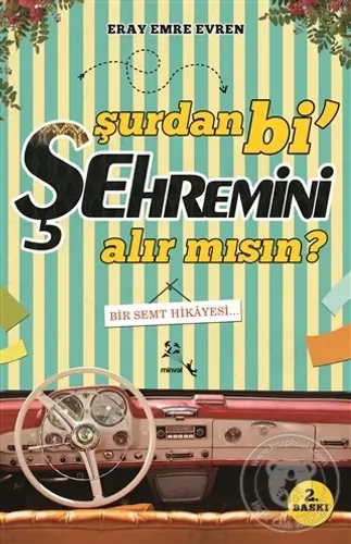 Şurdan Bi' Şehremini Alır mısın?