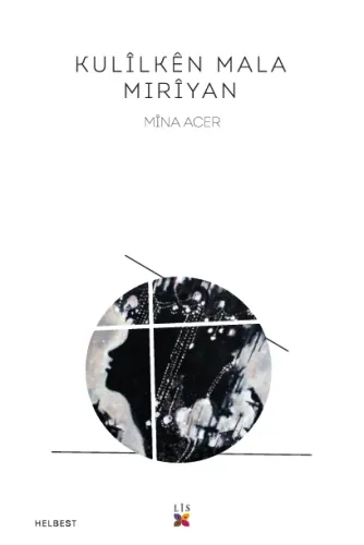 KULÎLKÊN MALA MIRÎYAN