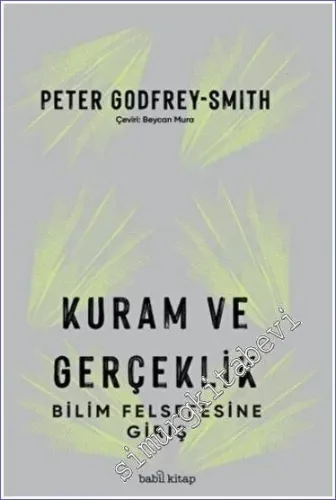 Kuram ve Gerçeklik : Bilim Felsefesine Giriş -         2022