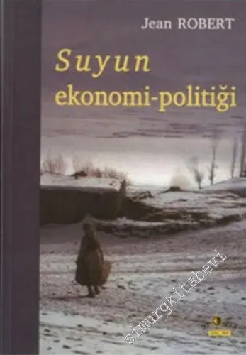 Suyun Ekonomi - Politiği -         2003