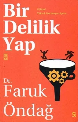 Bir Delilik Yap Dikkat! Yüksek Motivasyon İçerir...