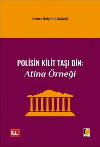 Polisin Kilit Taşı Din Atina Örneği