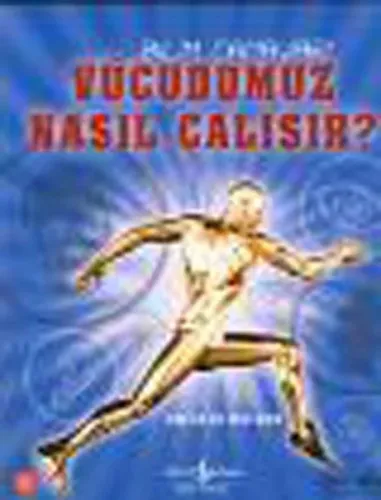Bilim Canavarı - Vücudumuz Nasıl Çalışır