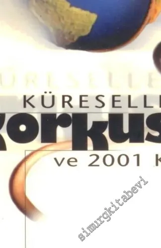 Küreselleşme Korkusu -        2001