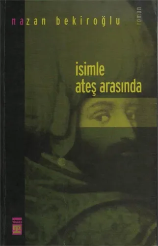 İsimle Ateş Arasında