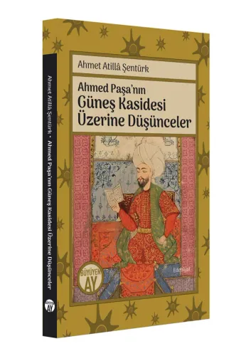 Ahmed Paşa’nın Güneş Kasidesi Üzerine Düşünceler