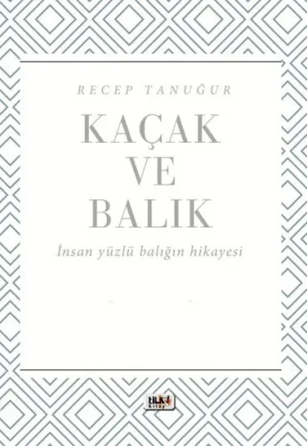 Kaçak ve Balık