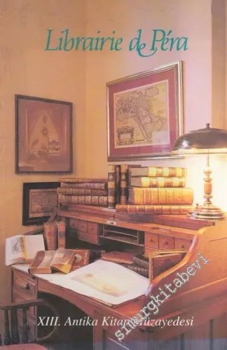 13. Librairie de Pera Antika Kitap Müzayedesi = XIIIth Antiquarian Book Auction (14 Kasım 1993 Pazar) -