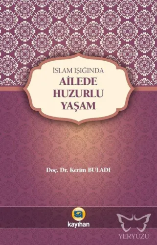 İslam Işığında Ailede Huzurlu Yaşam