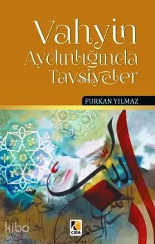 Vahyin Aydınlığında Tavsiyeler