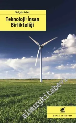 Teknoloji İnsan Birlikteliği -