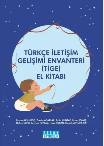Türkçe İletişim Gelişimi Envanteri (TİGE) El Kitabı