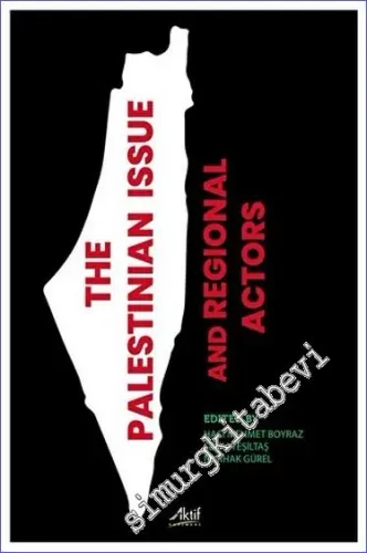 The Palestinian İssue And Regional Actors -         2023