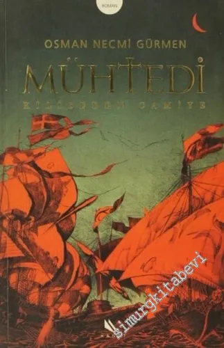 Mühtedi: Kiliseden Camiye -        2007