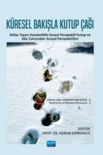 Küresel Bakışla Kutup Çağı