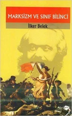 Marksizm ve Sınıf Bilinci