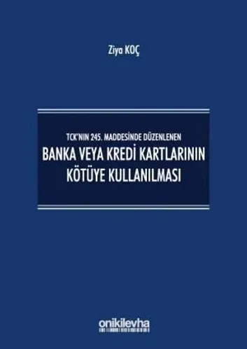 Banka veya Kredi Kartlarının Kötüye Kullanılması