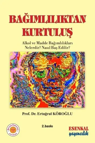 Bağımlılıktan Kurtuluş