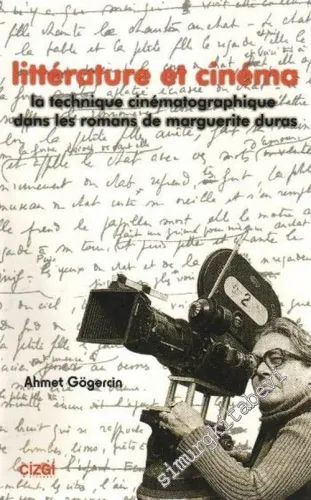 Litterature Et Cinema : La Technique Cinematographique Dans Les Romans De Marguerite Duras -         2008