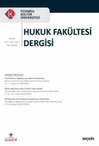 İstanbul Kültür Üniversitesi Hukuk Fakültesi Dergisi Cilt: 21 - Sayı:1 Temmuz 2021