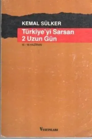 Türkiye'yi Sarsan 2 Uzun Gün