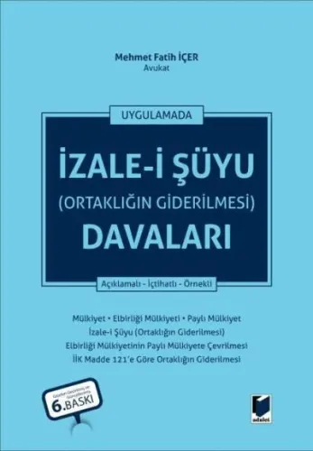 İzale-i Şuyu (Ortaklığın Giderilmesi) Davaları