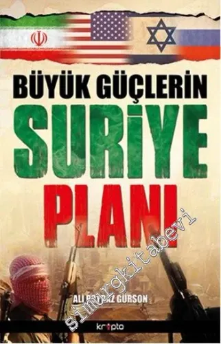 Büyük Güçlerin Suriye Planı -