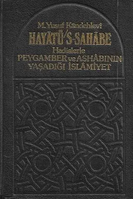 Hayatü's Sahabe Hadislerle Peygamber ve Ashabının Yaşadığı İslamiyet - 1-2-3-4 Cilt Takım Kitap - Ciltli Kitap