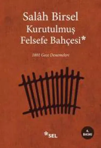 Kurutulmuş Felsefe Bahçesi; 1001 Gece Denemeleri