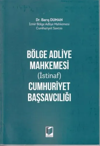 Bölge Adliye Mahkemesi ( İstinaf ) Cumhuriyet Başsavcılığı