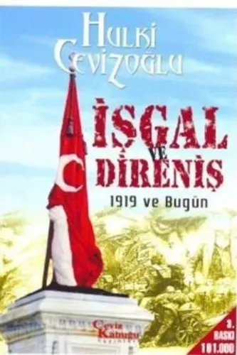 İşgal ve Direniş 1919 ve Bugün