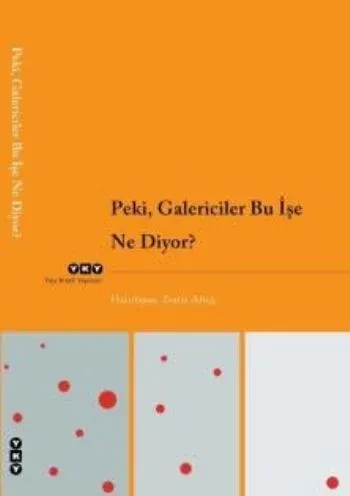 Peki, Galericiler Bu İşe Ne Diyor?