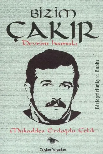 Bizim Çakır; Devrim Hamalı