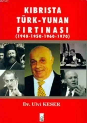 Kıbrısta Türk - Yunan Fırtınası (1940-1950-1960-1970)