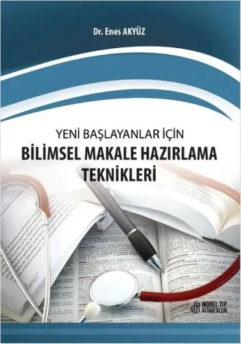Yeni Başlayanlar için Bilimsel Makale Hazırlama Teknikleri