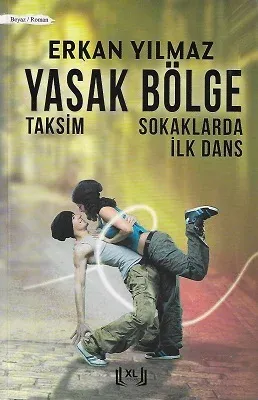Yasak Bölge Taksim Sokaklarında İlk Dans