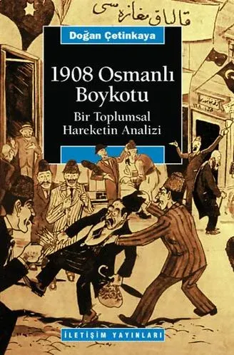1908 Osmanlı Boykotu: Bir Toplumsal Hareketin Analizi