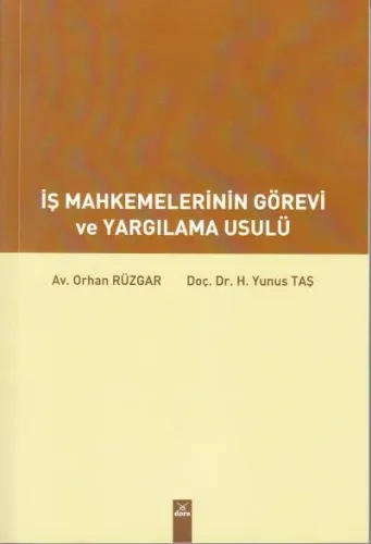 İş Mahkemelerinin Görevi ve Yargılama Usulü