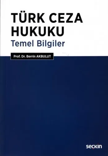 Türk Ceza Hukuku Temel Bilgiler